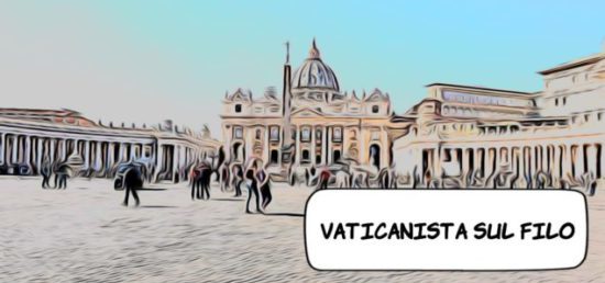 Vaticanista sul filo